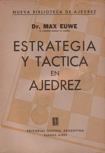 Estrategia y táctica en ajedrez