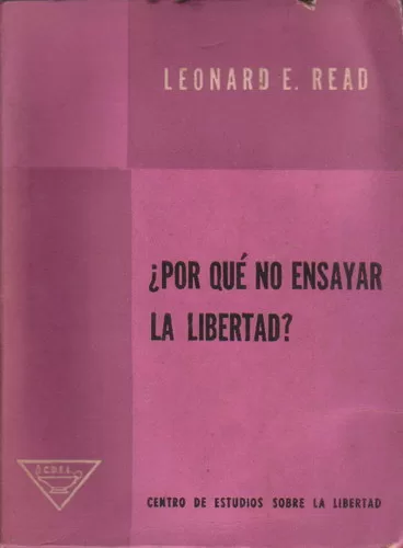¿Por qué no ensayar la libertad?