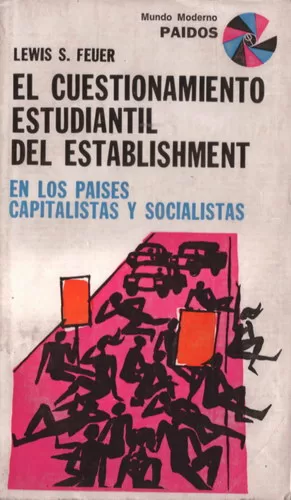 El cuestionamiento estudiantil del establishment en los países capitalistas y socialistas