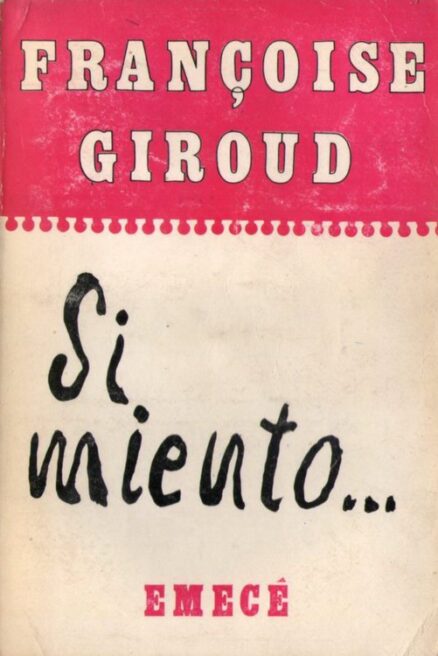 Si miento...