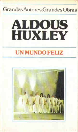 Un mundo feliz