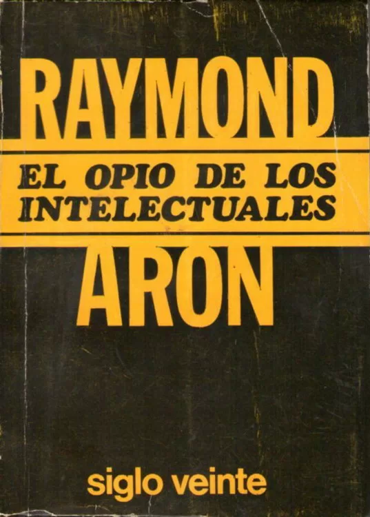 El opio de los intelectuales