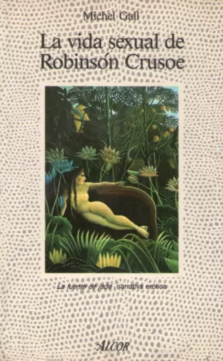 La vida sexual de Robinsón Crusoe