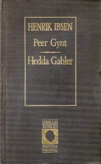 Peer Gynt / Hedda Gabler