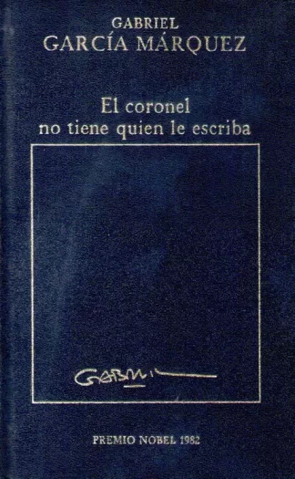 El coronel no tiene quien le escriba