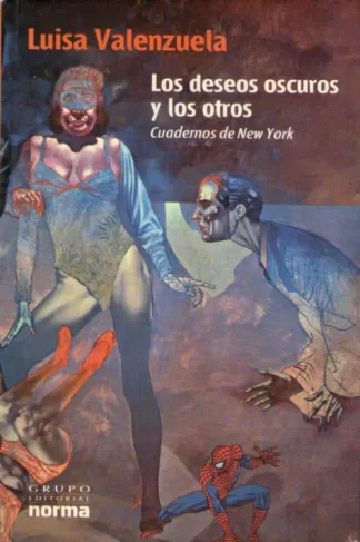 Los deseos oscuros y los otros: Cuadernos de New York