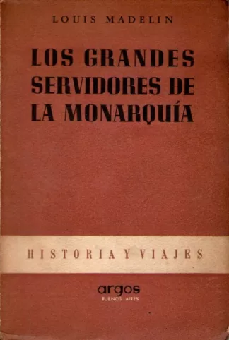 Los grandes servidores de la monarquía
