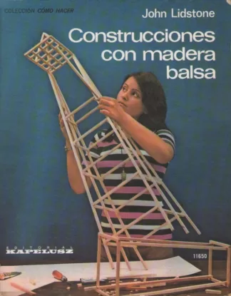 Construcciones con madera balsa